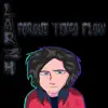Larzh - Porque Tengo Flow - Single