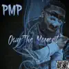 PMP - Own the Moment